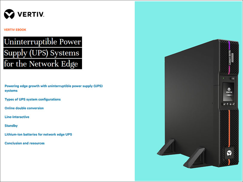 Uninterruptible Power Supply (UPS) Systems for the Network Edge Image