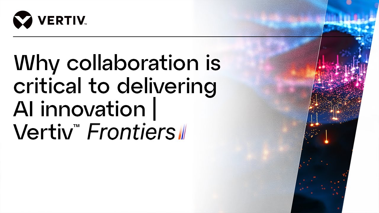 Why collaboration is critical to delivering AI innovation | Vertiv™ Frontiers Image