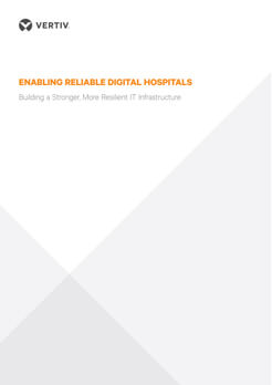 Enabling Reliable Digital Hospitals White Paper