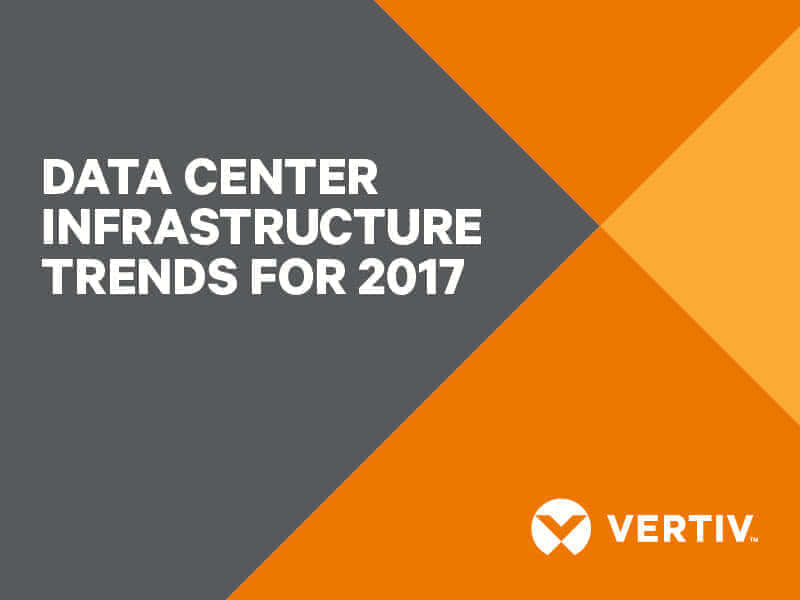Die Rechenzentrumsinfrastruktur 2017: Trendprognose von Vertiv Image